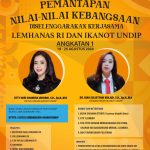 ‘PEMANTAPAN NILAI- NILAI KEBANGSAAN’ Diselenggarakan Kerjasama Lemhanas RI Dan IKANOT UNDIP Angkatan 1 Tanggal 19 – 25 Agustus 2024